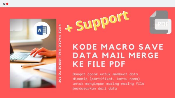 Gambar Produk Kode Macro Makro Microsoft Word Untuk Save Data Mail Merge Ke Bentuk PDF Secara Otomatis Plus Layanan Support