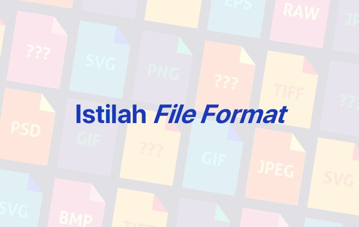 Gambar Postingan Artikel Kamus Teknologi Terkait Kategori Istilah Format File Atau Fail