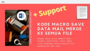Gambar Produk Kode Macro Makro Microsoft Word Untuk Save Data Mail Merge Ke Semua Bentuk Format File Secara Otomatis Plus Layanan Support